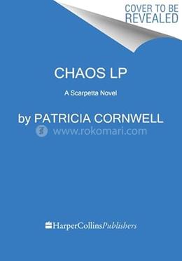 Chaos: A Scarpetta Novel