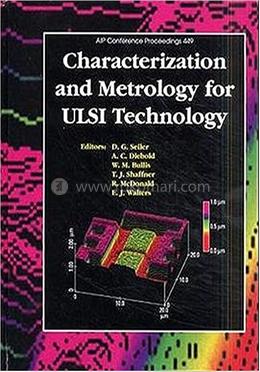 Characterization and Metrology for ULSI Technology