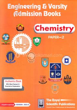 Chemistry 2nd (The Royal Guide for Engineering and Varsity Admission - Test Session 2022-23