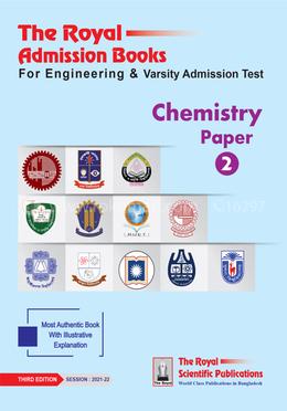 Chemistry 2nd (The Royal Guide for Engineering & Varsity Admission Test) Session: 2021-22 - ইঞ্জিনিয়ারিং রসায়ন -২য়