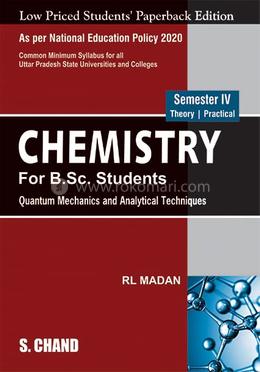 Chemistry For B.Sc. Students - Quantum Mechanics and Analytical Techniques image