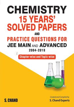 Chemistry Last 15 Years’ Solved Papers JEE Main and Advanced image