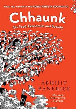 Chhaunk On Food, Economics And Society