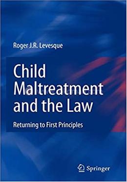 Child Maltreatment and the Law