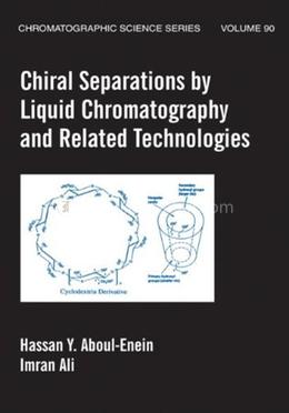 Chiral Separations By Liquid Chromatography And Related Technologies image