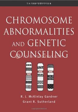 Chromosome Abnormalities and Genetic Counseling: No.46 (Oxford Monographs on Medical Genetics)