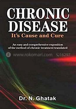Chronic Disease Its Cause And Cure image