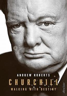 Churchill: Walking with Destiny