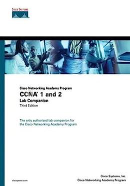 Cisco Networking Academy Program CCNA 1 And 2 Lab Companion image