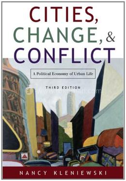 Cities, Change and Conflict: A Political Economy of Urban Life image