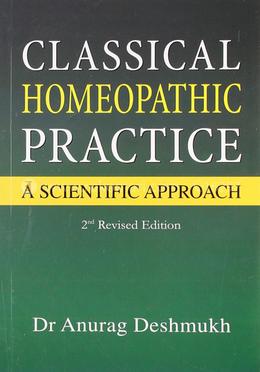 Classical Homoeopathic Practice: A Scientific Approach image
