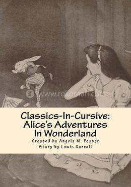 Classics in cursive: Alice's Adventures in Wonderland image