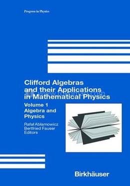 Clifford Algebras and their Applications in Mathematical Physics image