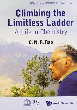 Climbing the Limitless Ladder: A Life in Chemistry image