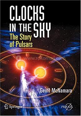 Clocks in the Sky: The Story of Pulsars image
