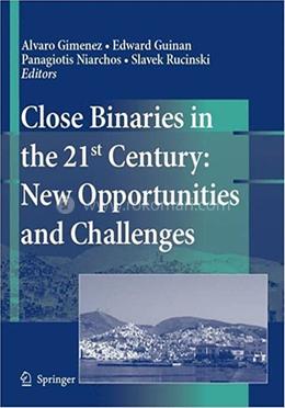 Close Binaries in the 21st Century - Astrophysics and Space Science: 304 image