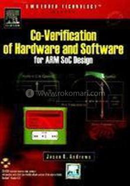 Co-Verification of Hardware and Software for ARM SoC Design (With CD) image