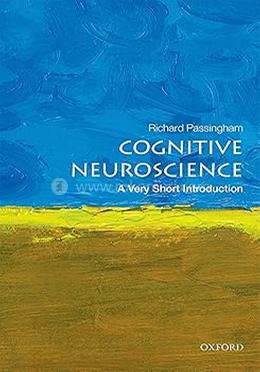 Cognitive Neuroscience - A Very Short Introduction