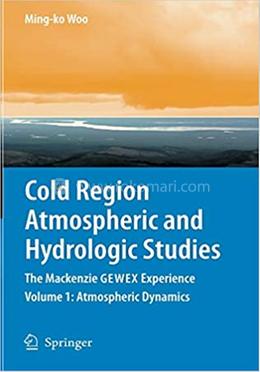 Cold Region Atmospheric and Hydrologic Studies - Volume 1: Atmospheric Dynamics image