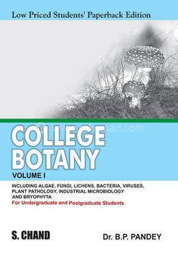 College Botany Volume–I