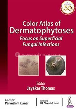 Color Atlas of Fungal Infections: Focus on Superficial Fungal Infections image