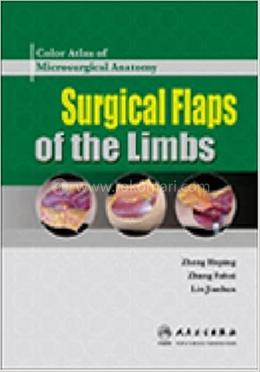 Color Atlas of Microsurgical Anatomy Surgical Flaps of the Limbs image