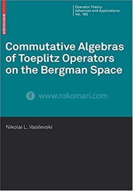 Commutative Algebras of Toeplitz Operators on the Bergman Space: image