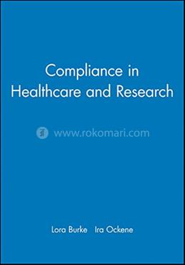 Compliance in Healthcare and Research (American Heart Association Monograph Series)