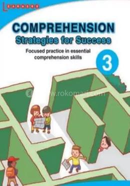 Comprehension Strategies for Success 3