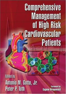 Comprehensive Management of High Risk Cardiovascular Patients