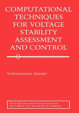 Computational Techniques for Voltage Stability Assessment and Control (Power Electronics and Power Systems) image
