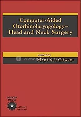 Computer-Aided Otorhinolaryngology-Head and Neck Surgery image