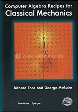 Computer Algebra Recipes For Classical Mechanics