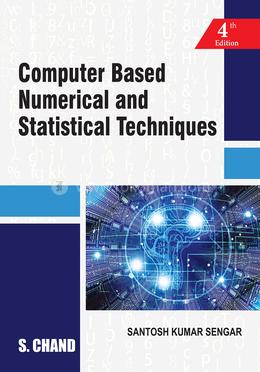 Computer Based Numerical and Statistical Techniques image