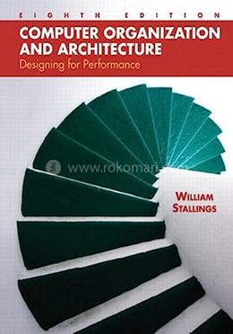 Computer Organization and Architecture: Designing for Performance (8th Edition) image
