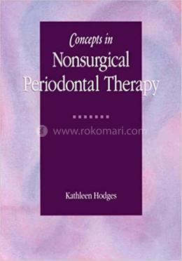 Concepts in Nonsurgical Periodontal Therapy image