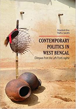Contemporary Politics of West Bengal: Glimpses from the Left Front Regime image