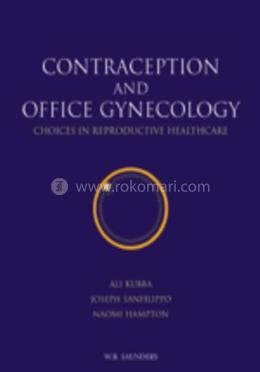 Contraception and Office Gynecology: Choices in Reproductive Healthcare image