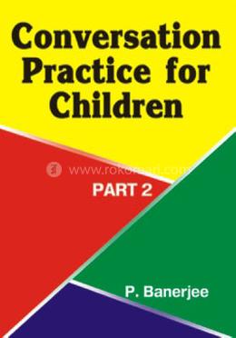 Conversation Practice for Children : Part 2