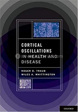 Cortical Oscillations in Health and Disease image