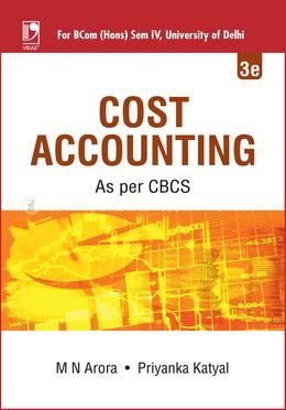 Cost Accounting - (For Bcom (Hons) Semester Iv, University Of Delhi) image