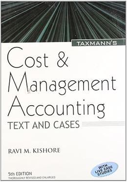 Cost and Management Accounting: Text And Cases image