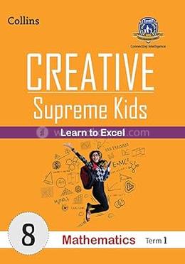 Creative Supreme Kids Mathematics 8 