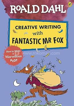 Creative Writing with Fantastic Mr. Fox