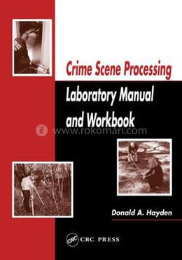 Crime Scene Processing Laboratory Manual and Workbook image