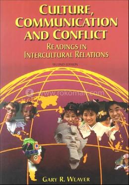 Culture, Communication and Conflict: Readings in Intercultural Relations image