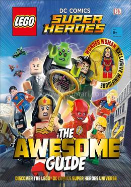 DC Comics Super Heroes the Awesome Guide