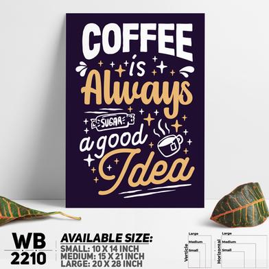 DDecorator Always Coffee - Motivational Wall Board and Wall Canvas image