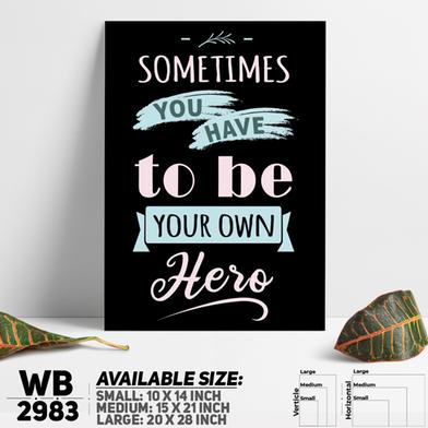 DDecorator Be Your Own Hero - Motivational Wall Board and Wall Canvas image