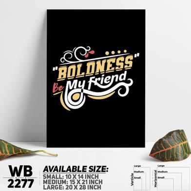 DDecorator Boldness Be My Friend - Motivational Wall Board and Wall Canvas image